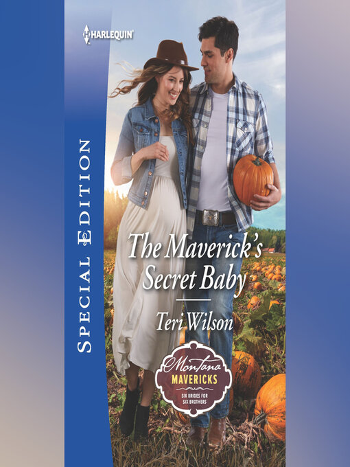 Title details for The Maverick's Secret Baby by Teri Wilson - Wait list